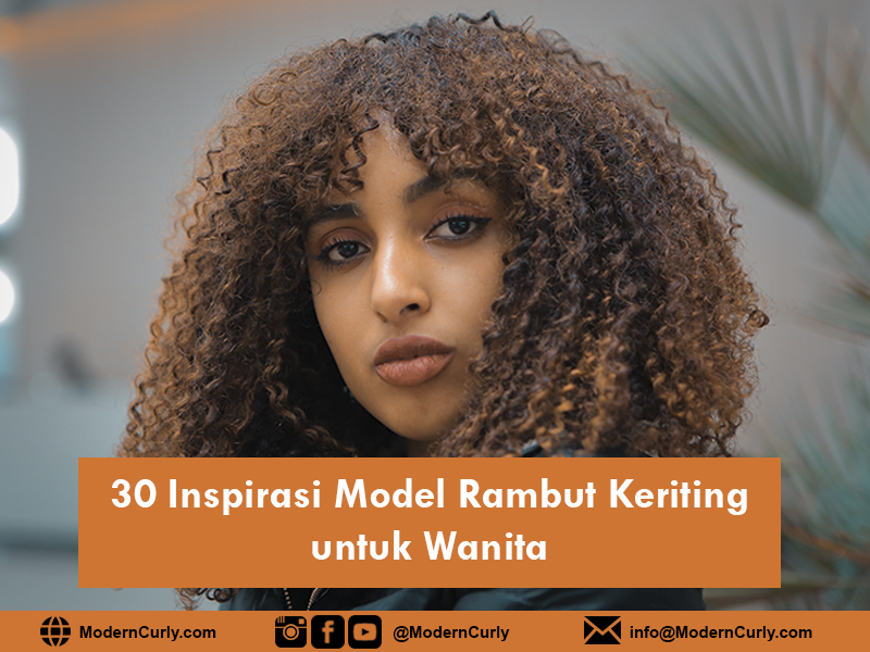 30 Inspirasi Model Rambut Keriting untuk Wanita