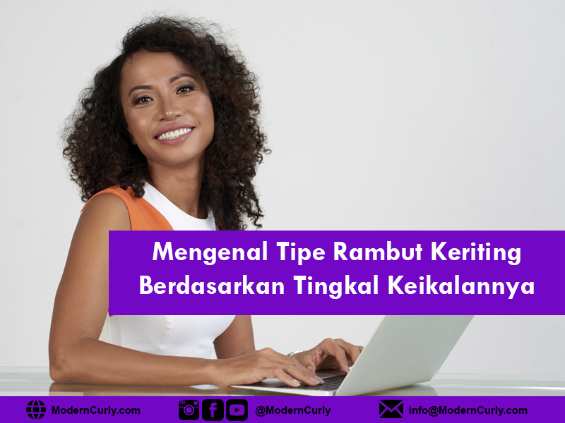 Mengenal Tipe Rambut Keriting Berdasarkan Tingkat Keikalannya