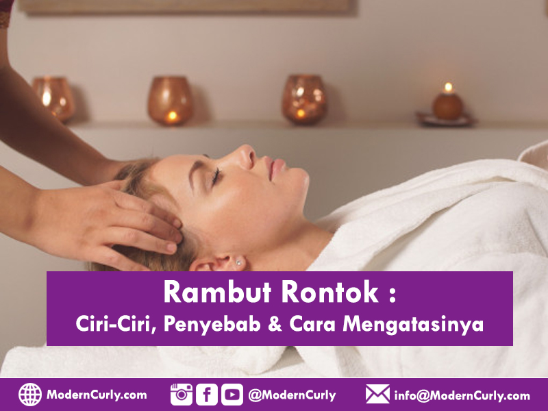 Masalah Rambut Rontok : Ciri-Ciri, Penyebab dan Cara Merawatnya!